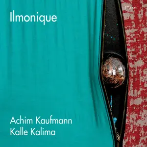 Achim Kaufmann & Kalle Kalima - Ilmonique (2024) [Official Digital Download 24/96]