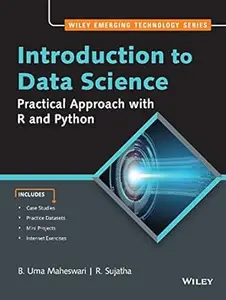 Introduction to Data Science: Practical Approach with R and Python