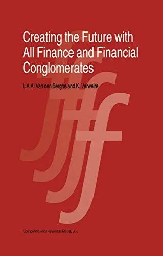 Creating the Future with All Finance and Financial Conglomerates