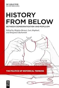 History from Below: Between Democratisation and Populism