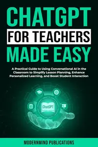 ChatGPT for Teachers Made Easy