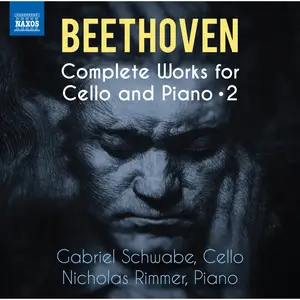 Gabriel Schwabe - Beethoven- Complete Works for Cello & Piano, Vol. 2 (2024) [Official Digital Download 24/96]