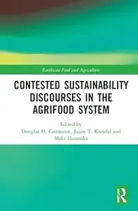 Contested Sustainability Discourses in the Agrifood System