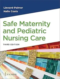 Safe Maternity and Pediatric Nursing Care, 3rd Edition