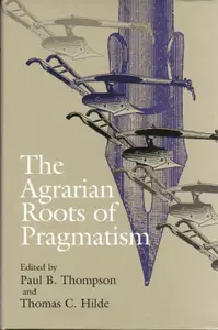 The Agrarian Roots of Pragmatism