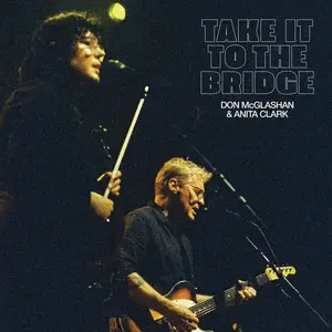 Don McGlashan - Take It To The Bridge (2025) [Official Digital Download]