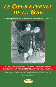 Lee Lozowick - Le Coeur éternel de la Voie - Tome 2