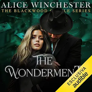 «The Wonderment? The Blackwood Castle Series - Vol. 5» by Alice Winchester