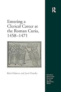 Entering a Clerical Career at the Roman Curia, 1458–1471