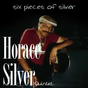 Horace Silver Quintet - Six Pieces of Silver (1956/2025) [Official Digital Download]
