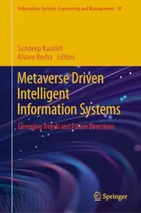 Metaverse Driven Intelligent Information Systems: Emerging Trends and Future Directions