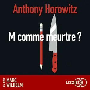 Anthony Horowitz, "M comme meurtre ?"