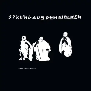 Sprung Aus Den Wolken - 1981 – West-Berlin (2024)