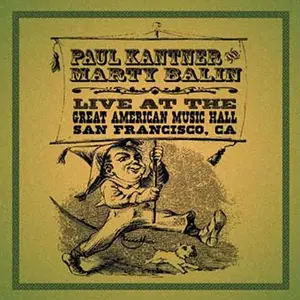 Paul Kantner & Marty Balin - Live At The Great American Music Hall, San Francisco,CA (2011)