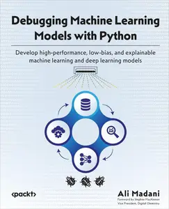 Debugging Machine Learning Models with Python [Repost]