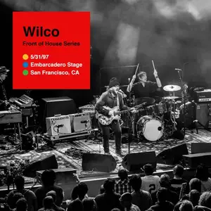 Wilco - Front Of House - 1997-05-31 - San Francisco, CA (2024)