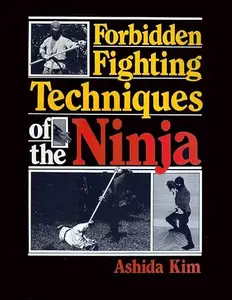 Forbidden Fighting Techniques of the Ninja