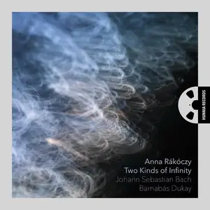 Anna Rákóczy - Two Kinds of Infinity (2016/2025) [Official Digital Download 24/96]