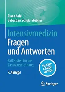 Intensivmedizin - Fragen und Antworten, 7. Auflage