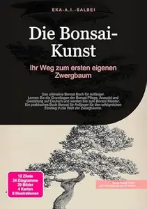 Die Bonsai-Kunst: Ihr Weg zum ersten eigenen Zwergbaum