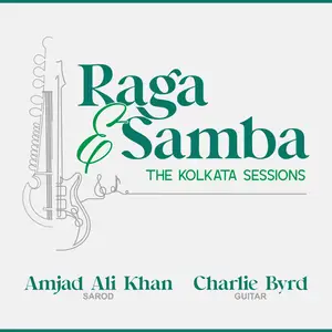 Amjad Ali Khan - Raga & Samba- The Kolkata Sessions (2025) [Official Digital Download]