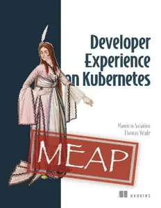 Developer Experience on Kubernetes (MEAP V02)