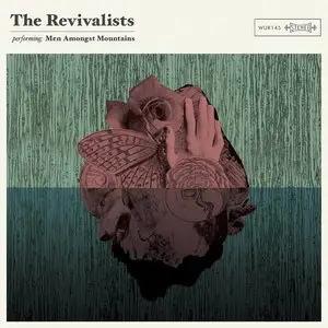 The Revivalists - Men Amongst Mountains (2015)