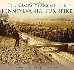 The Glory Years of the Pennsylvania Turnpike  (repost)