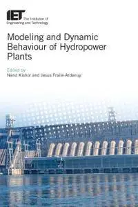 Modeling and Dynamic Behaviour of Hydropower Plants