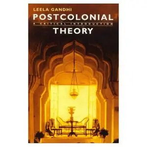 Postcolonial theory: A critical introduction  