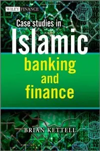 Case Studies in Islamic Banking and Finance