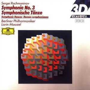 Lorin Maazel, Berliner Philharmoniker - Rachmaninov: Symphony No.3, Symphonic Dances (1991)