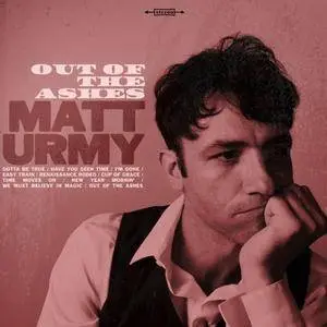 Matt Urmy - Out Of The Ashes (2017)