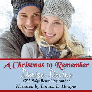 «A Christmas to Remember» by Denise Devine