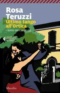 Rosa Teruzzi - Ultimo tango all'Ortica