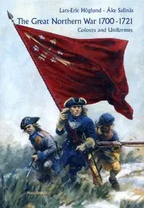 The Great Northern War 1700-1721 Colours and Uniforms (Repost)