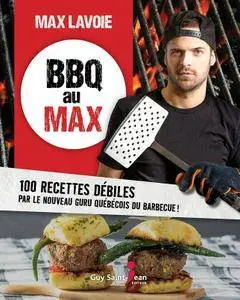 Max Lavoie, "BBQ au Max"