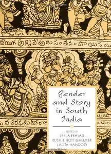 Gender And Story in South India (S U N Y Series in Hindu Studies)