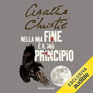 «Nella mia fine è il mio principio» by Agatha Christie