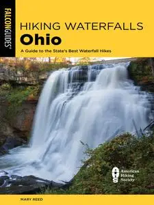 Hiking Waterfalls Ohio  A Guide to the State's Best Waterfall Hikes