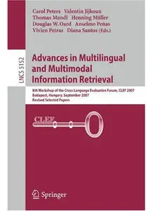 Advances in Multilingual and Multimodal Information Retrieval