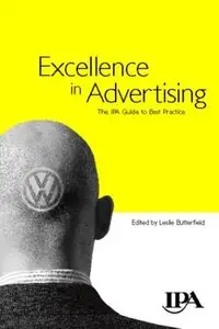 Excellence in Advertising: The IPA guide to best practice (Repost)