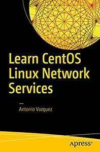 Learn CentOS Linux Network Services [repost]