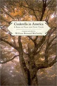 Cinderella in America: A Book of Folk and Fairy Tales (Repost)