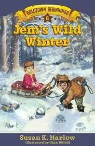 «Jem's Wild Winter» by Susan K. Marlow