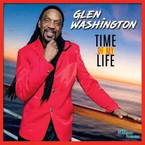 Glen Washington - Time of My Life (2017)