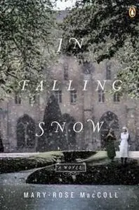 «In Falling Snow» by Mary-Rose MacColl
