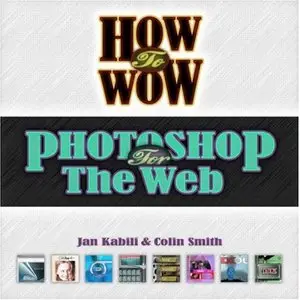 How to Wow: Photoshop for the Web