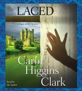 «Laced» by Carol Higgins Clark