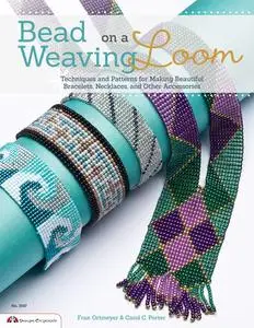 «Bead Weaving on a Loom» by Carol Porter, Fran Ortmeyer